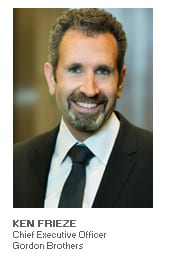 Ken Frieze - Chief Executive Officer - Gordon Brothers Photo of Ken Frieze - Chief Executive Officer - Gordon Brothers